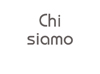 Chi Siamo